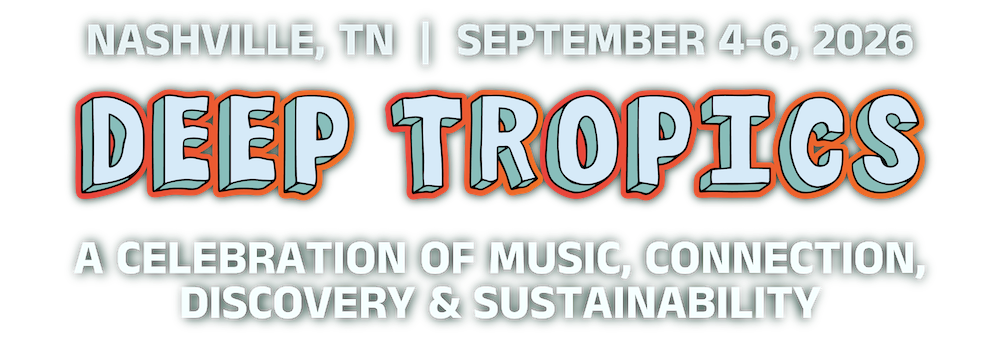Deep Tropics Festival Title Image